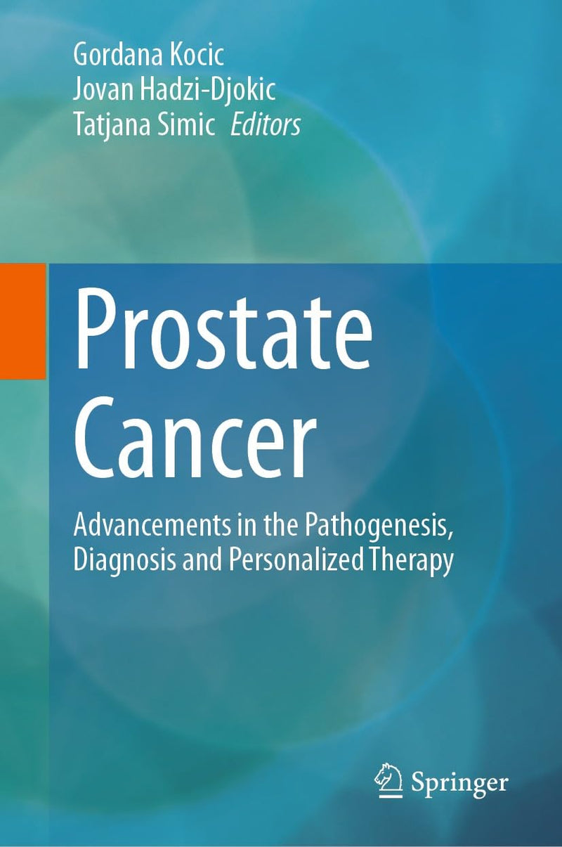 Prostate Cancer: Advancements in the Pathogenesis, Diagnosis and Personalized Therapy