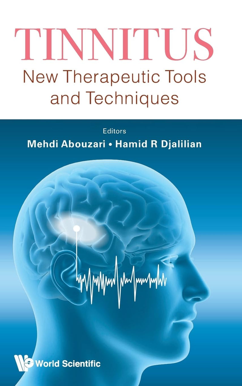 Tinnitus: New Therapeutic Tools and Techniques